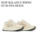 y񂹏izNEW BALANCE WMNS 57/40 PDA BEIGE j[oX EBY 57/40 PDA x[W W5740PDA