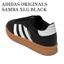 【お取り寄せ商品】ADIDAS ORIGINALS SAMBA XLG BLACK アディダス オリジナルス サンバ XLG ブラック IE1379 メンズ レ...