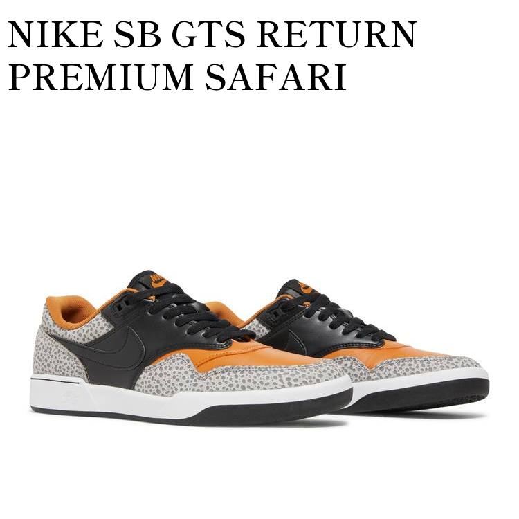 y񂹏izNIKE SB GTS RETURN PREMIUM SAFARI iCL SB GTS ^[ v~A Tt@ CV6283-001