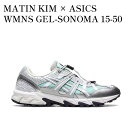 【お取り寄せ商品】MATIN KIM × ASICS WMNS GEL-SONOMA 15-50 TRACING EGO OASIS GREEN マーティン キ...