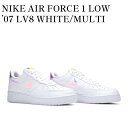 y񂹏izNIKE AIR FORCE 1 LOW f07 LV8 WHITE/MULTI COLOR/BLACK iCL GAtH[X1 [ '07 LV8 zCg/}`J[/ubN CV1699-100