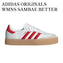 y񂹏izADIDAS ORIGINALS WMNS SAMBAE BETTER SCARLET AfB_X IWiX EBY ToG x^[XJ[bg ID0438