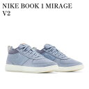 楽天RAISE【お取り寄せ商品】NIKE BOOK 1 MIRAGE V2 ナイキ ブック1 ミラージュV2 FJ4249-400