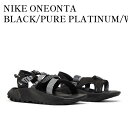 NIKE ONEONTA BLACK/PURE PLATINUM/WOLF GREY ナイキ オネオンタ ブラック/ピュアプラチナ/ウルフグレー DJ6603-001