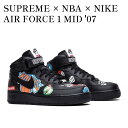 楽天RAISE【お取り寄せ商品】SUPREME × NBA × NIKE AIR FORCE 1 MID '07 BLACK シュプリーム × NBA × ナイキ エアフォース1 ミッド ’07 ブラック AQ8017-001