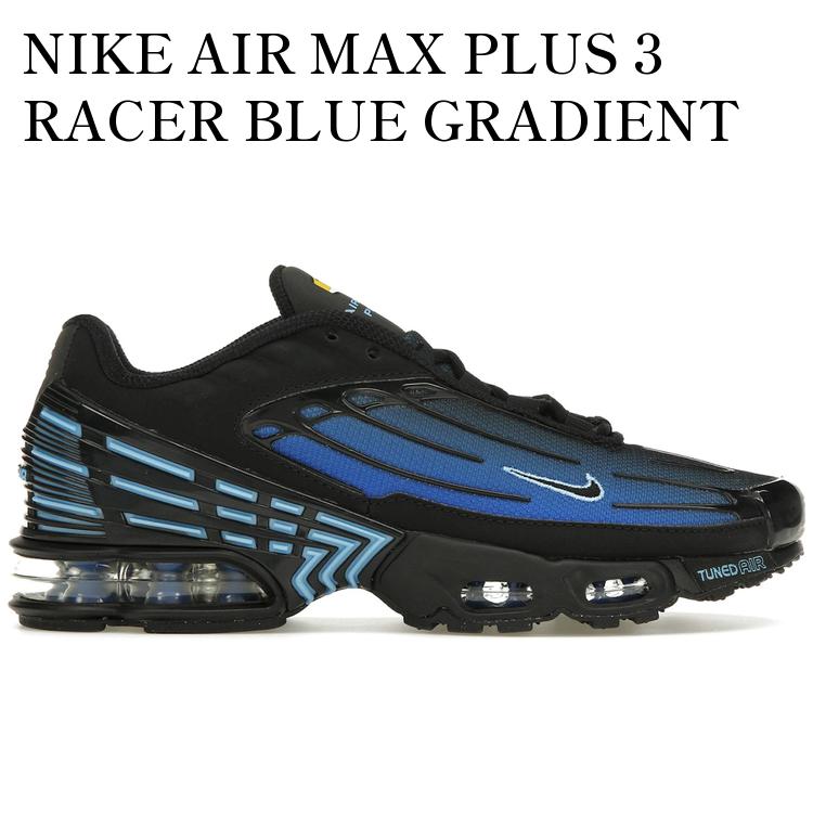 NIKE AIR MAX PLUS 3 RACER BLUE GRADIENT (GS) FB8025-001 メンズ レディース 人気 おしゃれ