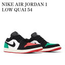  񂹏i NIKE AIR JORDAN 1 LOW QUAI 54 iCL GAW[ 1 [ NAC 54 DQ6703-100