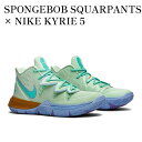 【お取り寄せ商品】SPONGEBOB SQUARPANTS × NIKE KYRIE 5 FROSTED SPRUCE/ALUMINUM スポンジ ボブ スクエアパンツ × ナイキ カイリー5 フロステッドスプルース/アルミニウム CJ6951-300