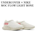 【2000円OFFクーポン対象商品】【お取り寄せ商品】UNDERCOVER × NIKE MOC FLOW LIGHT BONE アンダーカバー × ナイキ モック フロー ライトボーン DV5593-001 メンズ レディース 人気 おしゃれ