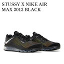 【お取り寄せ商品】STUSSY X NIKE AIR MAX 2013 BLACK ステューシー × ナイキ エアマックス2013 ブラック DO2461-001