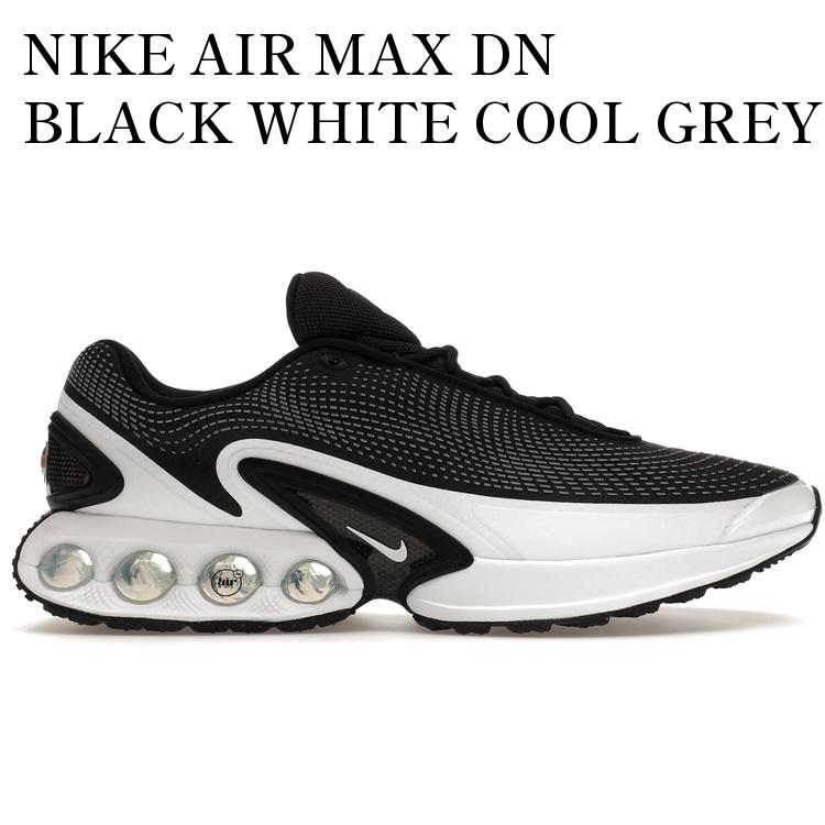 NIKE AIR MAX DN BLACK WHITE COOL GREY ナイキ エア マックス Dn ブラック ホワイト クールグレー DV3337-003 メンズ レディース 人気 おしゃれ