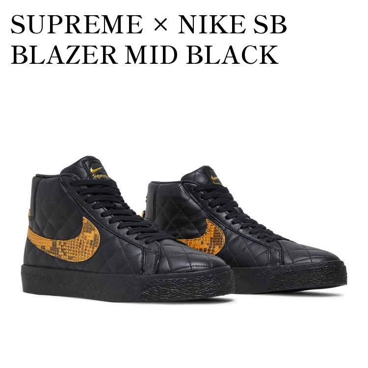 y񂹏izSUPREME ~ NIKE SB BLAZER MID BLACK Vv[ ~ iCL SB u[U[ ~bh ubN DV5078-001