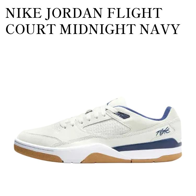 ڤ󤻾ʡNIKE JORDAN FLIGHT COURT MIDNIGHT NAVY ʥ 硼 ե饤  ߥåɥʥȥͥӡ HF...