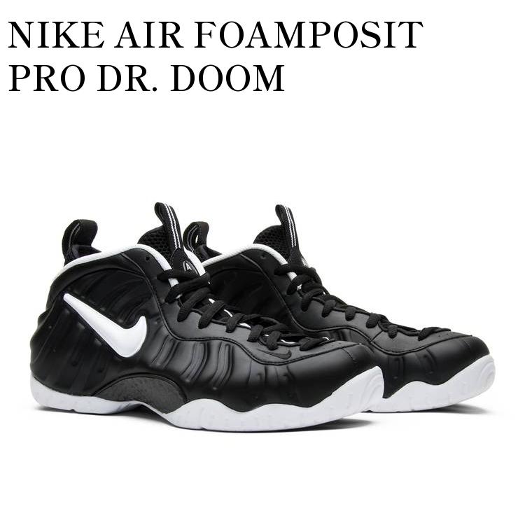 NIKE AIR FOAMPOSIT PRO DR. DOOM ナイキ エア フォームポジット プロ ドクタードゥーム 624041-006