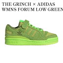 y񂹏izTHE GRINCH ~ ADIDAS WMNS FORUM LOW GREEN O` ~ AfB_X EBY tH[ [ O[ ID4315