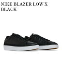 y񂹏izNIKE BLAZER LOW X BLACK iCL u[U[ [ X ubN DA2045-001