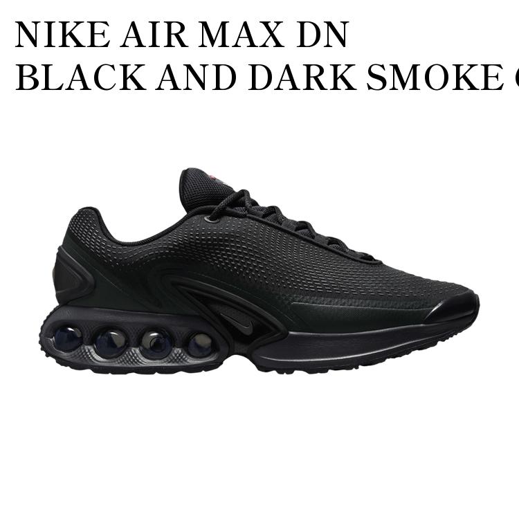 楽天RAISE【お取り寄せ商品】NIKE AIR MAX DN BLACK AND DARK SMOKE GREY ナイキ エアマックスDN ブラック アンド ダークスモークグレー DV3337-002