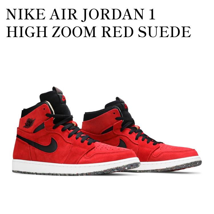 NIKE AIR JORDAN 1 HIGH ZOOM RED SUEDE ナイキ レッドスエード 楽天市場】ジョーダン スエード レッドの通販