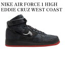 楽天RAISE【お取り寄せ商品】NIKE AIR FORCE 1 HIGH EDDIE CRUZ WEST COAST ナイキ エアフォース1 ハイ エディー クルス ウェスト コウスト 375379-001