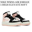 y񂹏izNIKE WMNS AIR JORDAN 1 HIGH ELEVATE SOFT PINK iCL EBY GAW[_1 nC Gx[g \tgsN DN3253-061