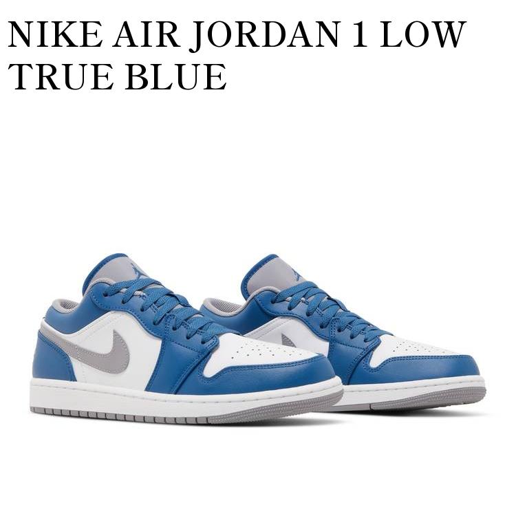 楽天RAISE【お取り寄せ商品】NIKE AIR JORDAN 1 LOW TRUE BLUE ナイキ エアジョーダン1 ロー トゥルー ブルー 553558-412