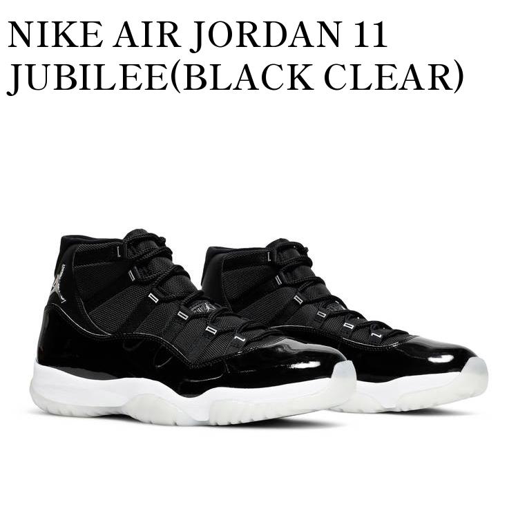 【お取り寄せ商品】NIKE AIR JORDAN 11 JUBILEE(BLACK CLEAR) ナイキ エアジョーダン11 ジュビリー(ブラック クリア) CT8012-011