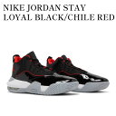 【スーパーSALE特別クーポン発行中】【お取り寄せ商品】NIKE JORDAN STAY LOYAL BLACK/CHILE RED ナイキ ジョーダン ステイ ロイヤル ブラック/チリ レッド DB2884-001 メンズ レディース 人気 おしゃれ