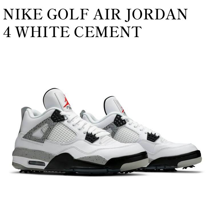 楽天RAISE【お取り寄せ商品】NIKE GOLF AIR JORDAN 4 WHITE CEMENT ナイキ ゴルフ エアジョーダン4 ホワイトセメント CU9981-100