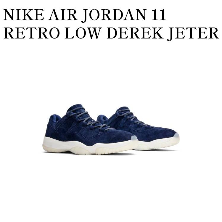 【お取り寄せ商品】NIKE AIR JORDAN 11 RETRO LOW DEREK JETER RE2PECT ナイキ エアジョーダン11 レトロ ロー デレク・ジーター Re2pect AV2187-441