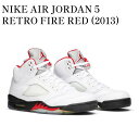 【お取り寄せ商品】NIKE AIR JORDAN 5 RETRO FIRE RED (2013) ナイキ エアジョーダン5 レトロ ファイアレッド (2013) 136027-100