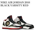 【お取り寄せ商品】NIKE AIR JORDAN 2010 BLACK VARSITY RED ナイキ エアジョーダン 2010 ブラック バーシティ レッド 387358-061