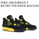 【お取り寄せ商品】NIKE AIR JORDAN 4 RETRO THUNDER 2012 (GS) ナイキ エアジョーダン4 レトロ サンダー 2012 (GS) 408452-008