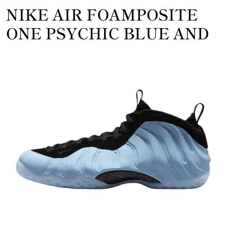 NIKE AIR FOAMPOSITE ONE PSYCHIC BLUE AND BLACK ナイキ エアフォームポジット ワン サイキックブルーアンドブラック HJ6014-400 メンズ レディース 人気 おしゃれ