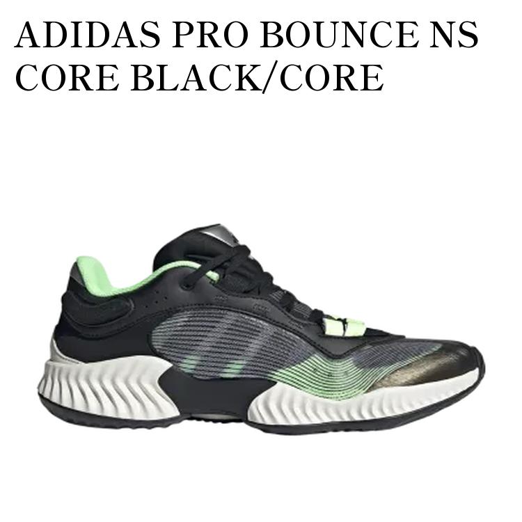 【お取り寄せ商品】ADIDAS PRO BOUNCE NS CORE BLACK/CORE WHITE/GREEN SPARK アディダス プロ バウンス NS コアブラック/コアホワイト/グリーンスパーク JH5838 メンズ レディース 人気 おしゃれ