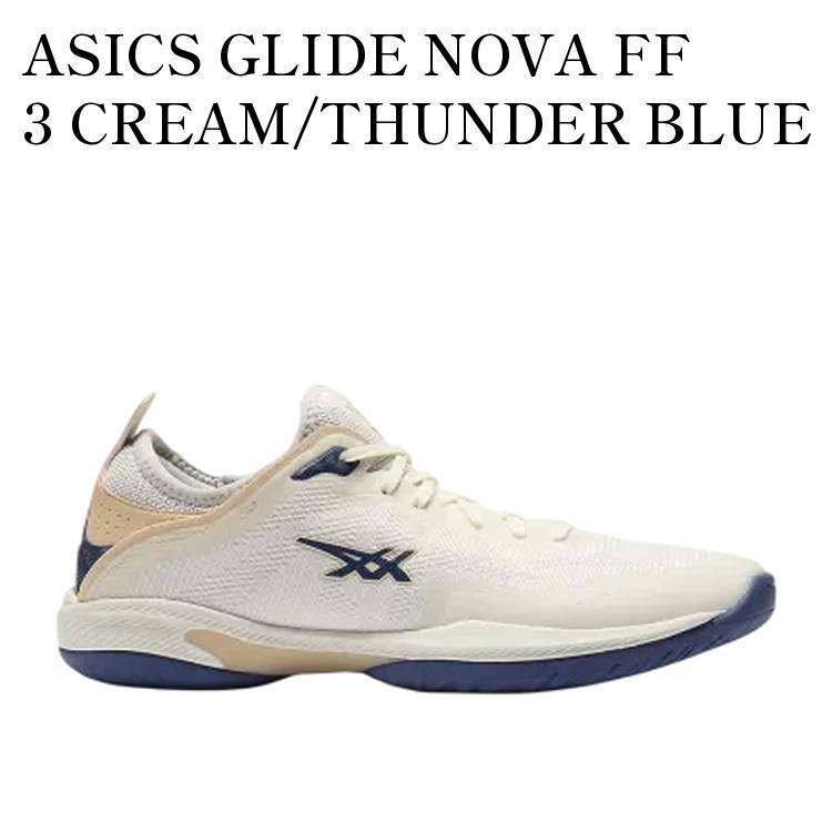 ڤ󤻾ʡASICS GLIDE NOVA FF 3 CREAM/THUNDER BLUE å 饤ɥΥ FF 3 ꡼/֥롼 1063A103-100  ǥ ͵ 