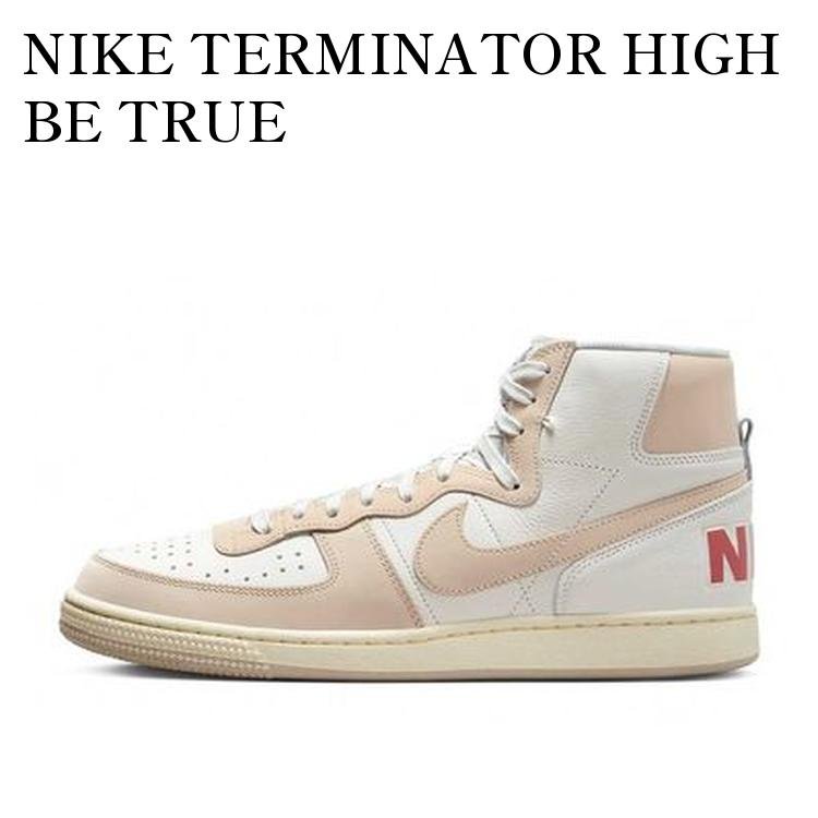Shoes - 【お取り寄せ商品】NIKE TERMINATOR HIGH BE TRUE ナイキ ターミネーター ハイ ビートゥルー FD8638-100 メンズ レディース 人気 おしゃれ