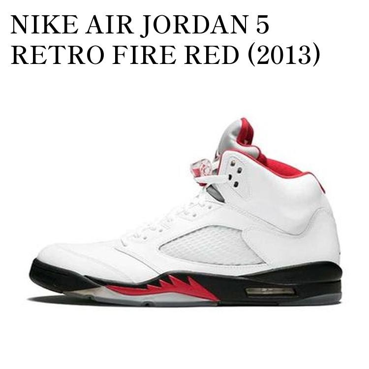NIKE AIR JORDAN 5 RETRO FIRE RED (2013) ナイキ エアジョーダン5 レトロ ファイアレッド (2013) 136027-100 メンズ レディース 人気 おしゃれ