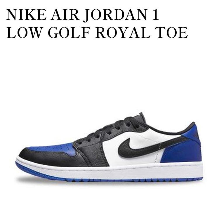 NIKE AIR JORDAN 1 LOW GOLF ROYAL TOE ナイキ エアジョーダン1 ロー ゴルフ ロイヤルトゥ DD9315-102 メンズ レディース 人気 おしゃれ