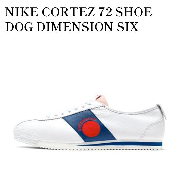 NIKE CORTEZ 72 SHOE DOG DIMENSION SIX MOON ナイキ コルテッツ 72 シュー ドック ディメンション シックス ムーン CJ2586-101 メンズ レディース 人気 おしゃれ