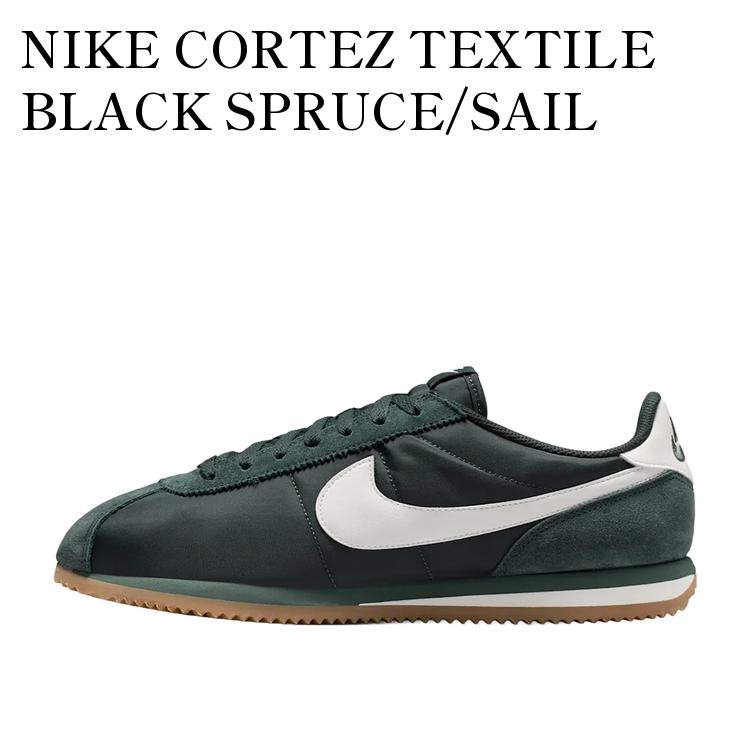 NIKE CORTEZ TEXTILE BLACK SPRUCE/SAIL ナイキ コルテッツ テキスタイル ブラックスプルース/セイル HF0263-302 メンズ レディース 人気 おしゃれ
