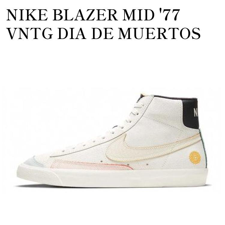 NIKE BLAZER MID '77 VNTG DIA DE MUERTOS ナイキ ブレーザーミッド'77 ビンテージ 死者の日 DC5185-133 メンズ レディース 人気 おしゃれ
