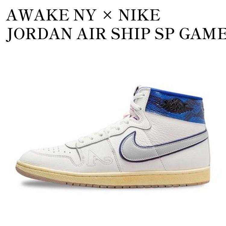 AWAKE NY × NIKE JORDAN AIR SHIP SP GAME ROYAL アウェイクニューヨーク × ナイキ ジョーダン エアシップ SP ゲームロイヤル FN8675-104 メンズ レディース 人気 おしゃれ
