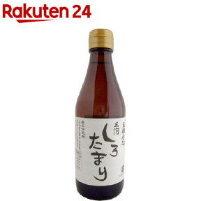 日東醸造 三河しろたまり(300ml)【日東醸造】