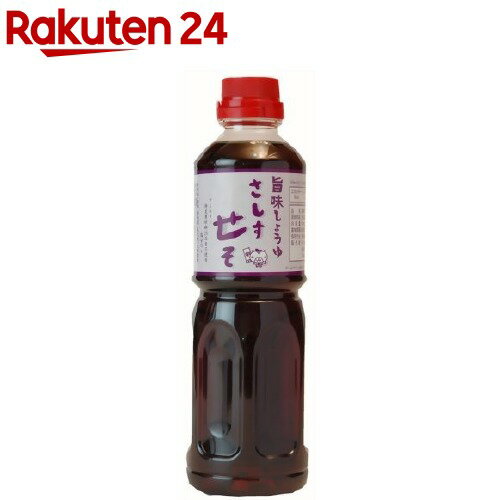 旨味しょうゆ さしすせそ(500ml)【辻安全食品】