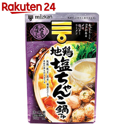 ミツカン シメまで美味しい地鶏塩ちゃんこ鍋つゆ ストレートタイプ 750g【楽天24】[シメま...