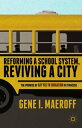 ŷKoboŻҽҥȥ㤨Reforming a School System, Reviving a City The Promise of Say Yes to Education in SyracuseŻҽҡ[ G. Maeroff ]פβǤʤ6,076ߤˤʤޤ