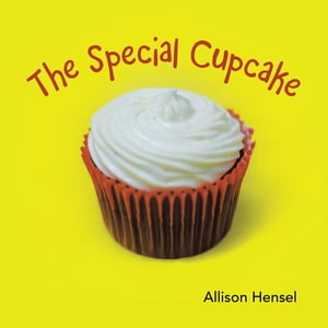 The Special CupcakeŻҽҡ[ Allison Hensel ]
