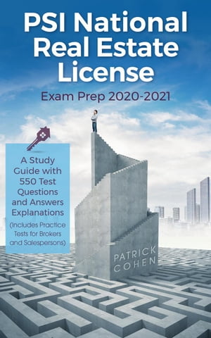 PSI National Real Estate License Exam Prep 2020-2021: A Study Guide with 550 Test Questions and Answers Explanations (Includes Practice Tests for Brokers and Salespersons)Żҽҡ[ Patrick Cohen ]