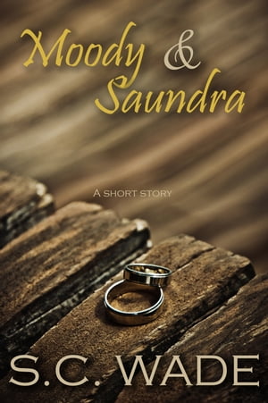 ŷKoboŻҽҥȥ㤨Moody & SaundraŻҽҡ[ S.C. Wade ]פβǤʤ111ߤˤʤޤ