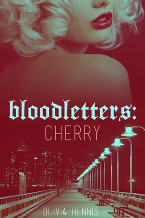 Bloodletters: Cherry